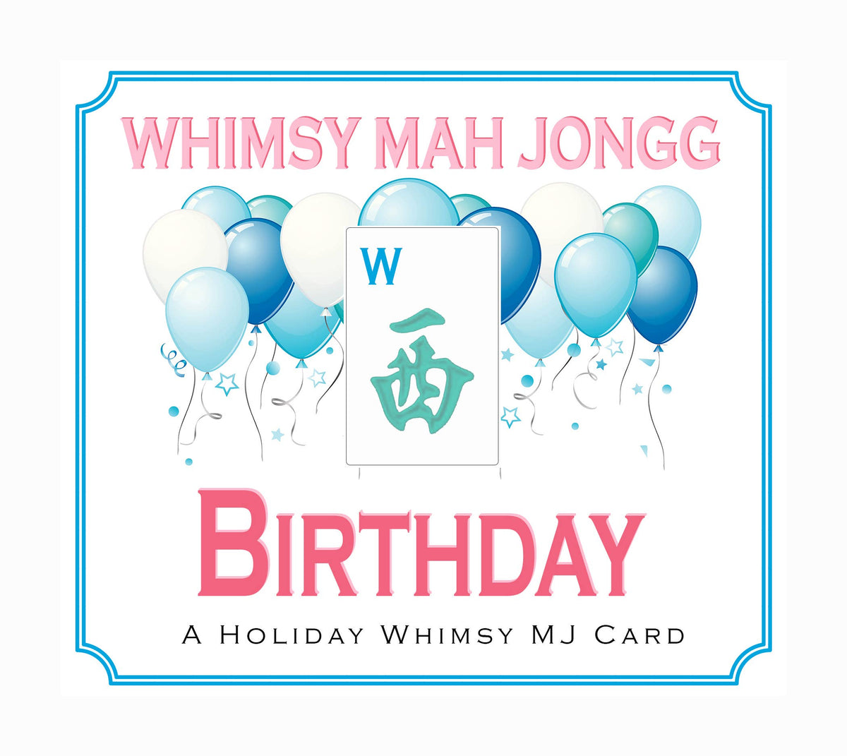 Whimsy Mah Jongg - BIRTHDAY Theme Mahjong Card