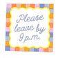 Please Leave By 9p.m. | Cocktail Napkins