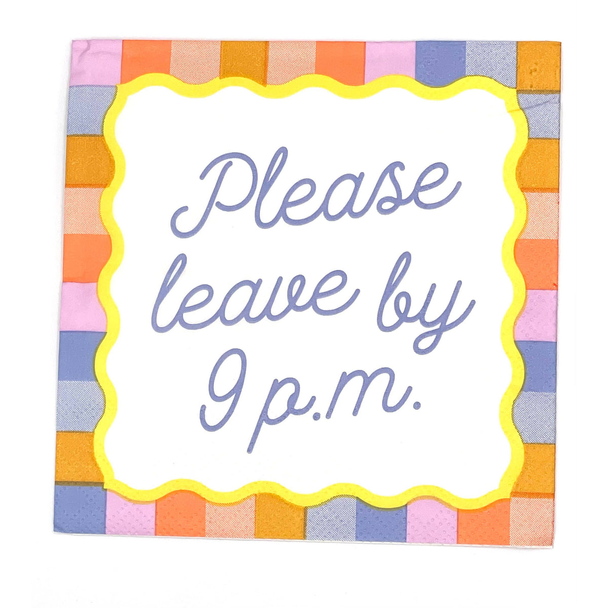 Please Leave By 9p.m. | Cocktail Napkins