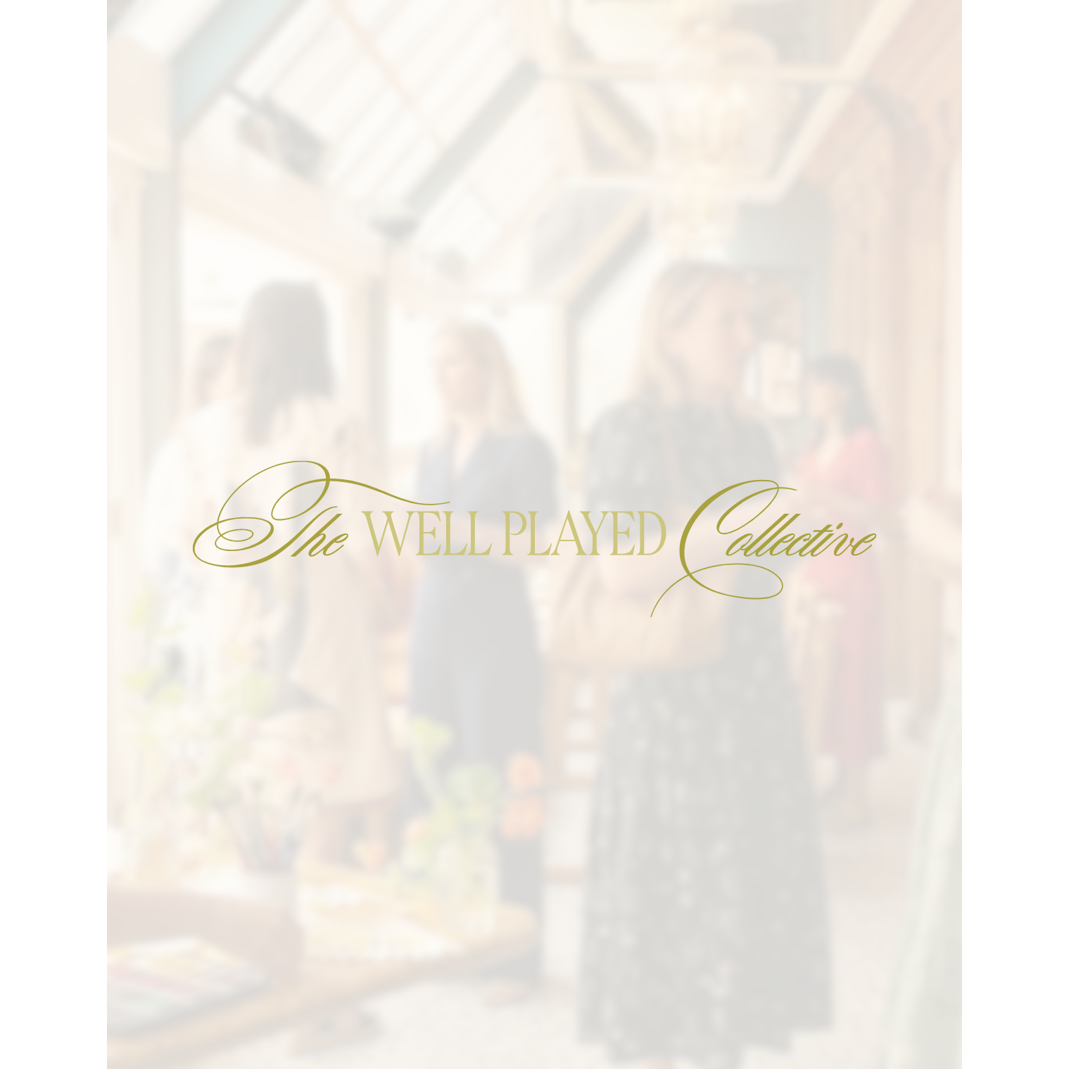 Blurred image with 'The Well Played Collective' text overlay
