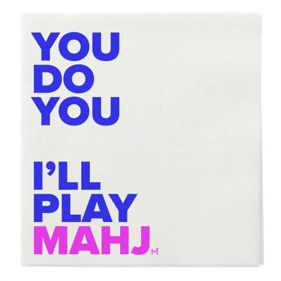 "YOU DO YOU I'L PLAY MAHJ" COCKTAIL NAPKINS: MAGENTA/BLUE