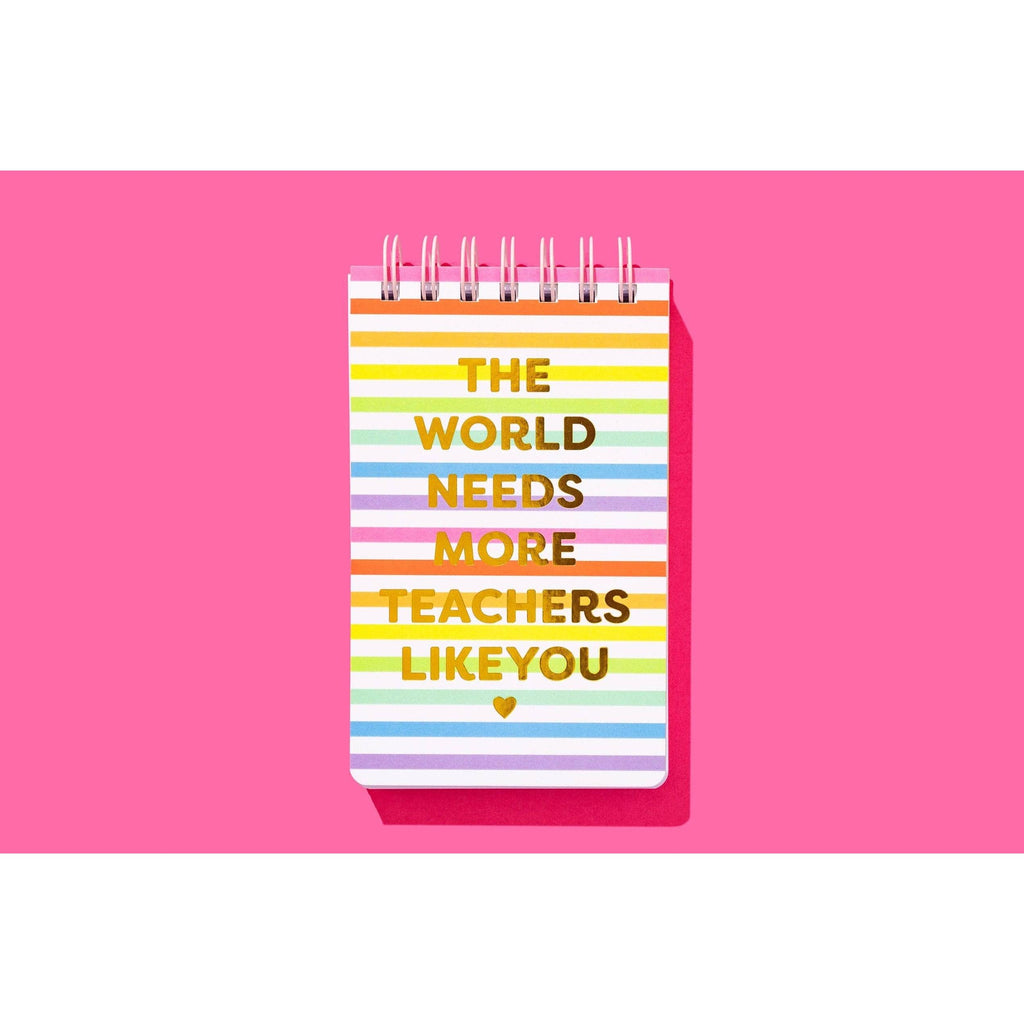 The World Needs More Teacher Like You Notebook
