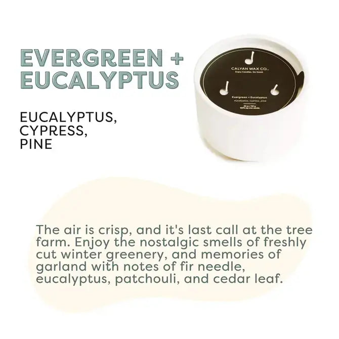 Calyan Wax Co. - Evergreen + Eucalyptus - 3 Wick Ceramic Soy Candle