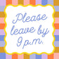 Please Leave By 9p.m. | Cocktail Napkins