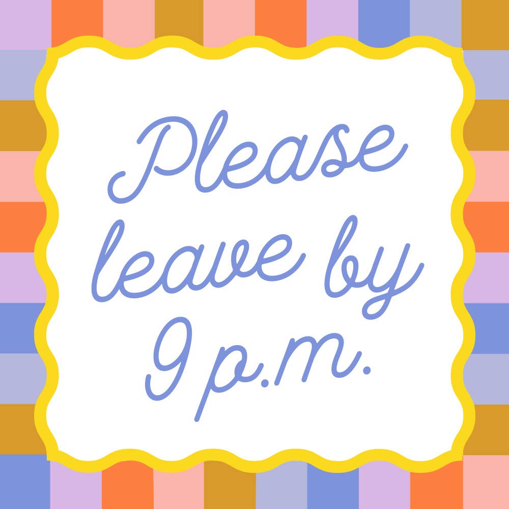 Please Leave By 9p.m. | Cocktail Napkins