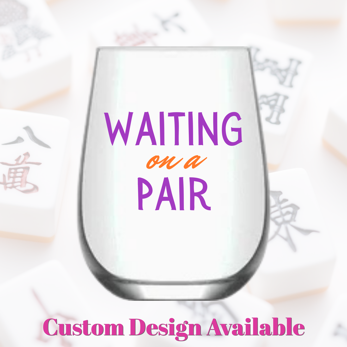 Fabuplates - Mahjong Stemless Tossware 4 ct Set Wine Glasses "Waiting on a Pair"