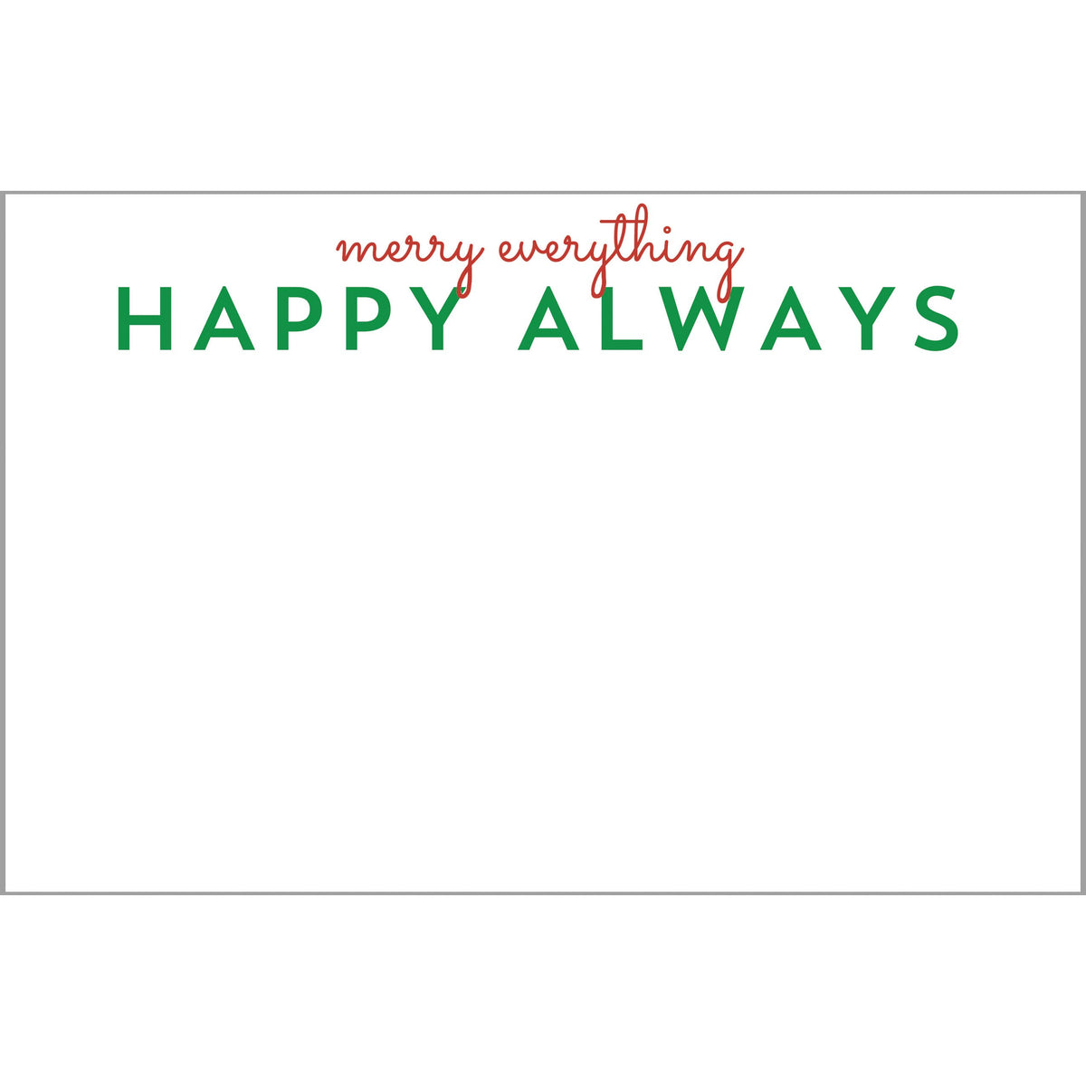 Merry Everything Happy Always Slab Notepad