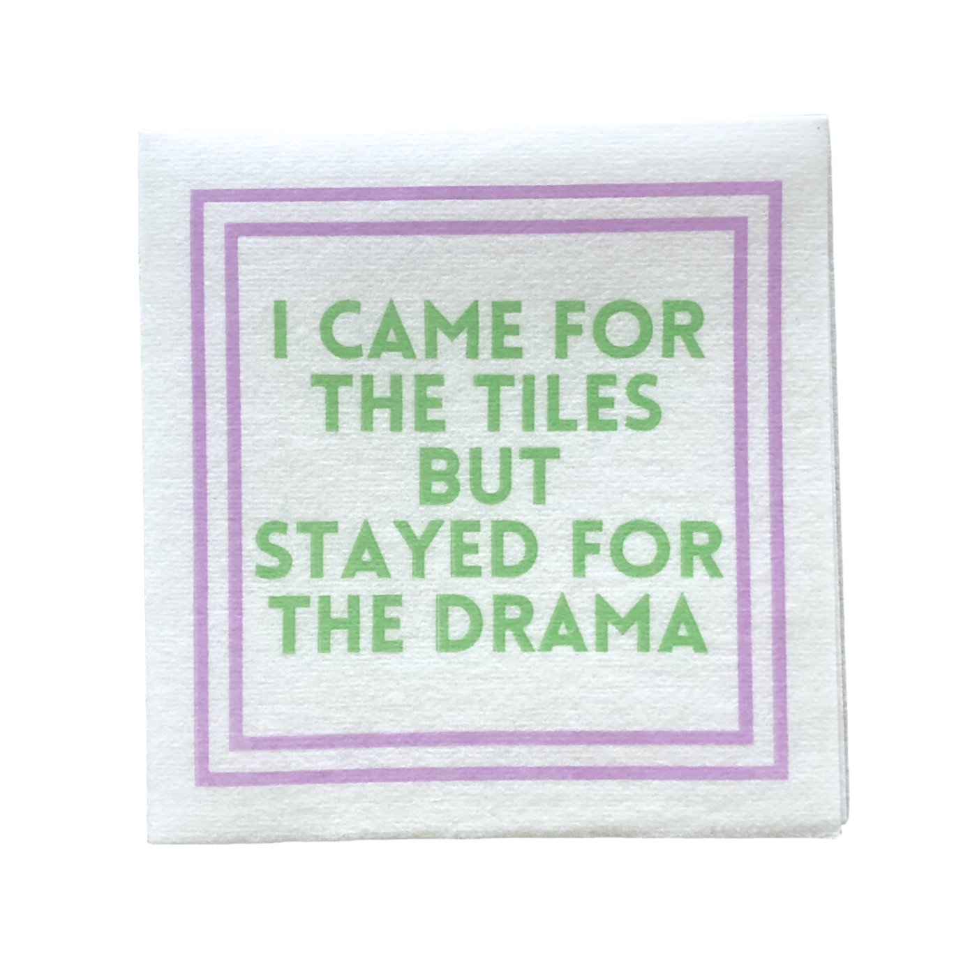 I Came Tiles For the Tiles But Stayed for the Drama Napkins