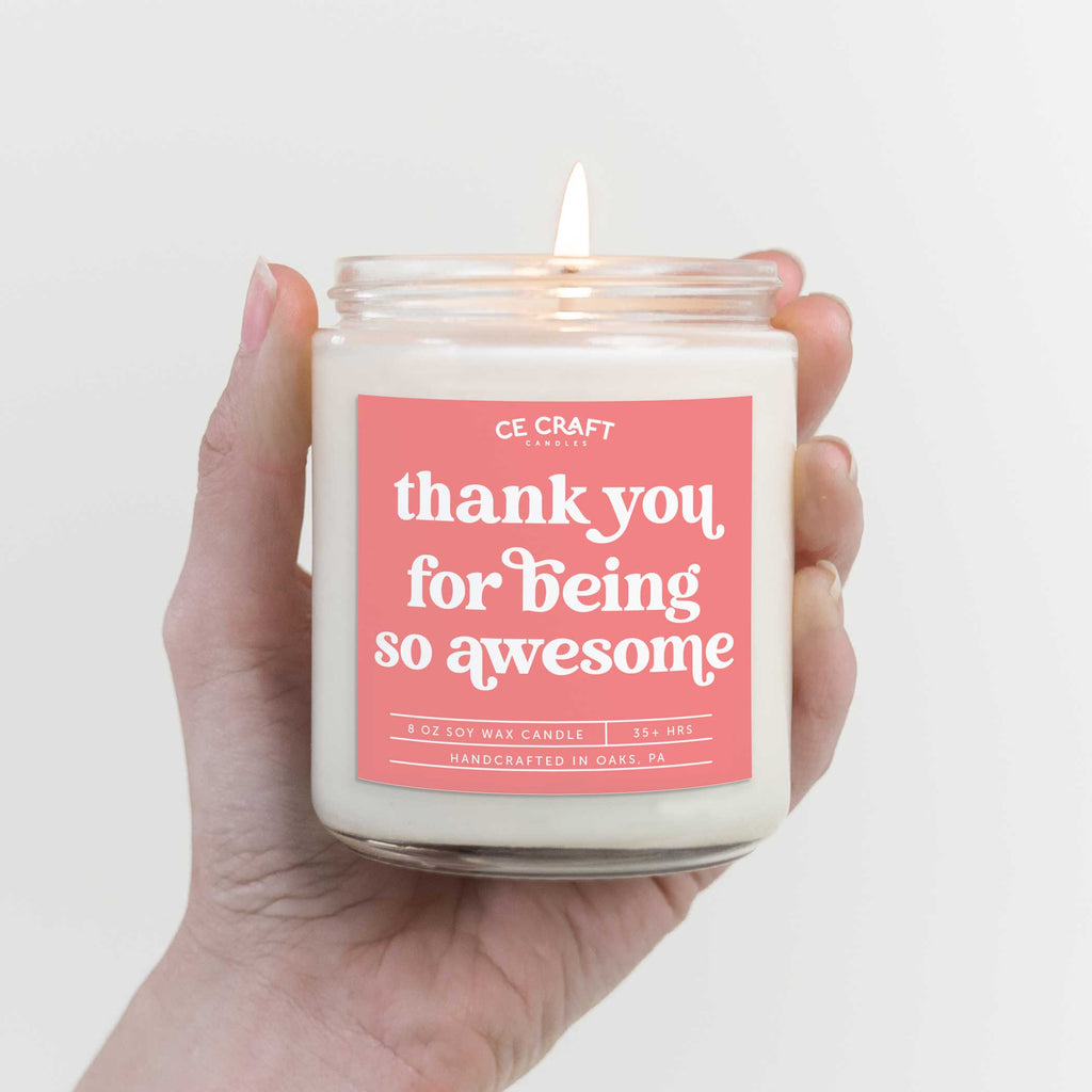Thank You for Being So Awesome Candle
